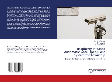 Raspberry PI based Automatic Gate Open/Close System for Township: Design, development, embedded and applications