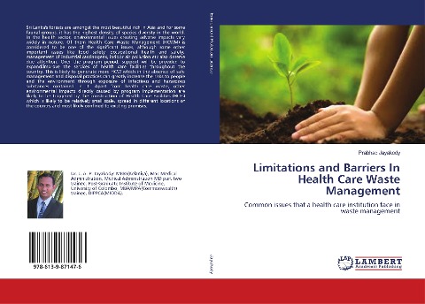 Limitations and Barriers In Health Care Waste Management: Common issues that a health care institution face in waste management
