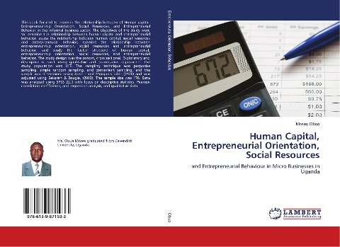 Human Capital, Entrepreneurial Orientation, Social Resources: and Entrepreneurial Behaviour in Micro Businesses in Uganda