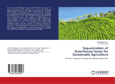 Sequestration of Greenhouse Gases for Sustainable Agriculture: Farmers Approach Towards Sustainable Agriculture