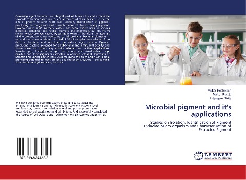 Microbial pigment and its applications: Studies on Isolation, Identification of Pigment Producing Micro-organism and Characterisation of Extracted Pigment