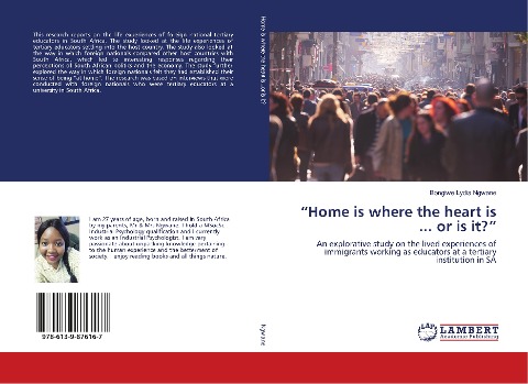 Home is where the heart is ... or is it?: An explorative study on the lived experiences of immigrants working as educators at a tertiary institution in SA