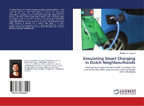 Simulating Smart Charging in Dutch Neighbourhoods: Developing an agent-based model to analyse the interaction between spot markets and cost-based smart charging