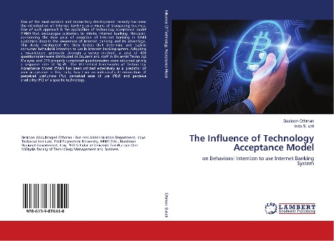 The Influence of Technology Acceptance Model: on Behavioral Intention to use Internet Banking System