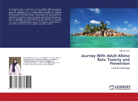 Journey With Adult Albino Rats: Toxicity and Prevention: Clinical Toxicology