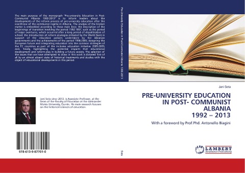 PRE-UNIVERSITY EDUCATION IN POST- COMMUNIST ALBANIA 1992 - 2013: With a foreword by Prof.Phd. Antonello Biagini