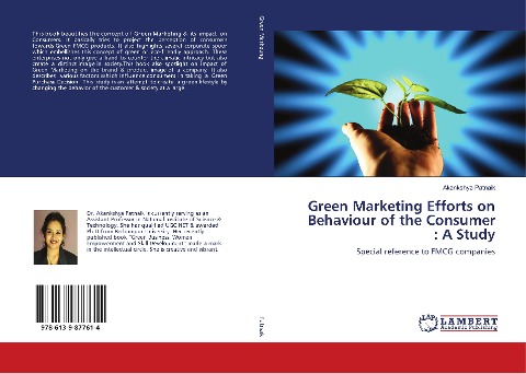 Green Marketing Efforts on Behaviour of the Consumer : A Study: Special reference to FMCG companies