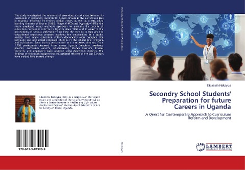 Secondry School Students' Preparation for future Careers in Uganda: A Quest for Contemporary Approach to Curriculum Reform and Development