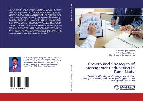 Growth and Strategies of Management Education in Tamil Nadu: Growth and Strategies of management studies, Strength, and Weakness, challenges, suggestions on management education