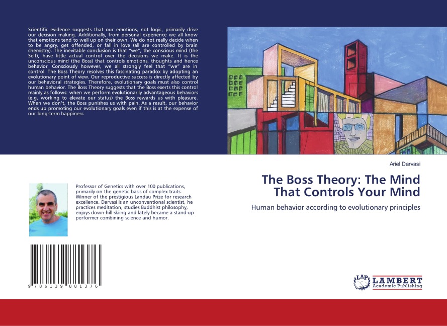 The Boss Theory: The Mind That Controls Your Mind: Human behavior according to evolutionary principles
