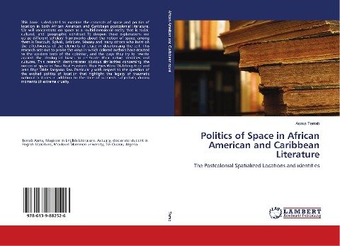 Politics of Space in African American and Caribbean Literature: The Postcolonial Spatialized Locations and identities