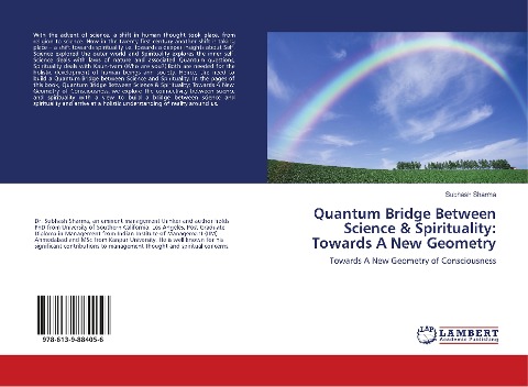 Quantum Bridge Between Science & Spirituality: Towards A New Geometry: Towards A New Geometry of Consciousness