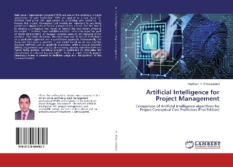 Artificial Intelligence for Project Management: Comparison of Artificial Intelligence algorithms for Project Conceptual Cost Prediction (First Edition)