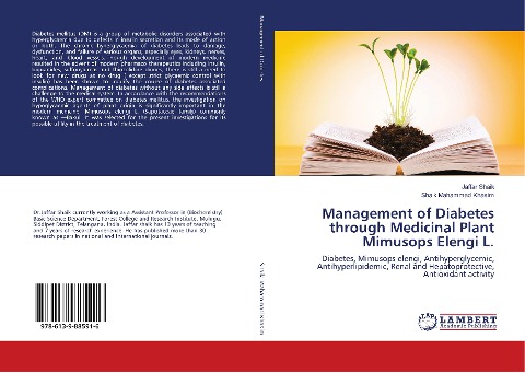 Management of Diabetes through Medicinal Plant Mimusops Elengi L.: Diabetes, Mimusops elengi, Antihyperglycemic, Antihyperlipidemic, Renal and Hepatoprotective, Antioxidant activity