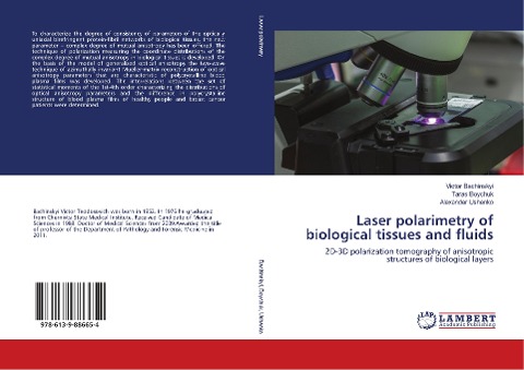 Laser Polarimetry of Biological Tissues and Fluids - Vol 6: 2D-3D Polarization Tomography of Anisotropic Structures of Biological Layers