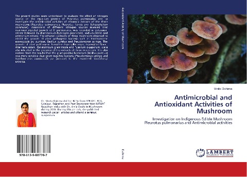 Antimicrobial and Antioxidant Activities of Mushroom: Investigation on Indigenous Edible Mushroom Pleurotus pulmonarius and Antimicrobial activities