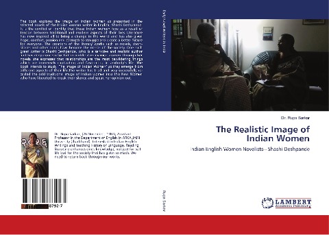 The Realistic Image of Indian Women: Indian English Women Novelists-- Shashi Deshpande