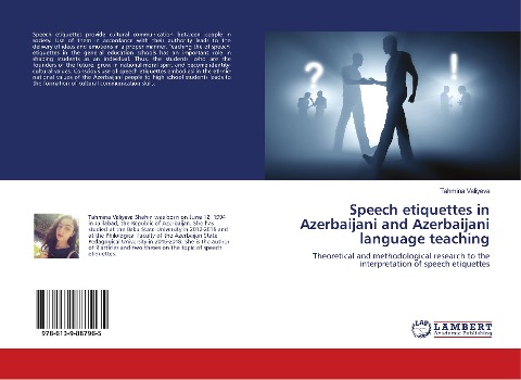 Speech etiquettes in Azerbaijani and Azerbaijani language teaching: Theoretical and methodological research to the interpretation of speech etiquettes