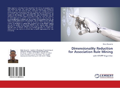 Dimensionality Reduction for Association Rule Mining: with IST-EFP Algorithm