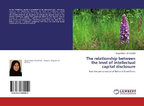 The relationship between the level of intellectual capital disclosure: And the performance of Bahraini listed firms