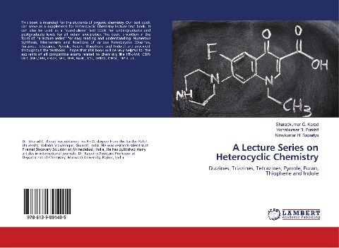 A Lecture Series on Heterocyclic Chemistry: Diazines, Triazines, Tetrazines, Pyrrole, Furan, Thiophene and Indole