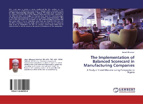 The Implementation of Balanced Scorecard in Manufacturing Companies: A Study of Listed Manufacturing Companies in Nigeria