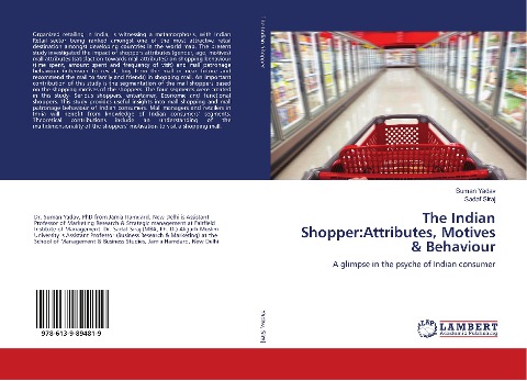 The Indian Shopper:Attributes, Motives & Behaviour: A glimpse in the psyche of Indian consumer