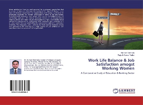 Work Life Balance & Job Satisfaction amogst Working Women: A Comparative Study of Education & Banking Sector