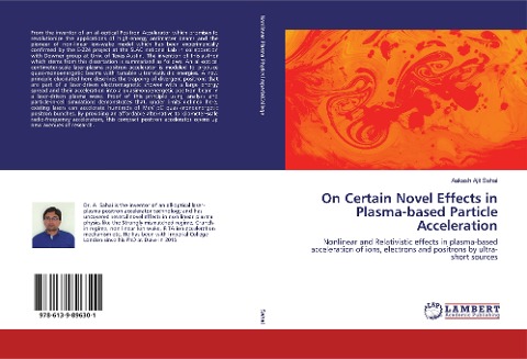 On Certain Novel Effects in Plasma-based Particle Acceleration: Nonlinear and Relativistic effects in plasma-based acceleration of ions, electrons and positrons by ultra-short sources