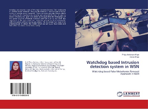 Watchdog based Intrusion detection system in WSN: Watchdog based False Misbehavior Removal Approach in WSN