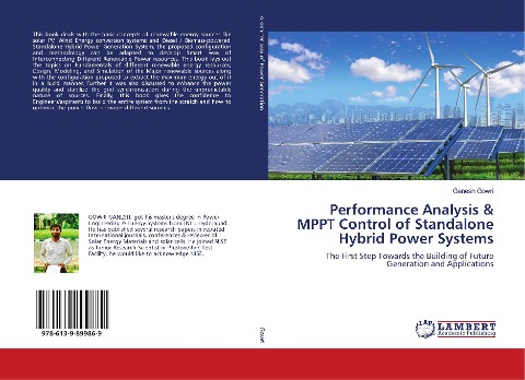 Performance Analysis & MPPT Control of Standalone Hybrid Power Systems: The First Step Towards the Building of Future Generation and Applications