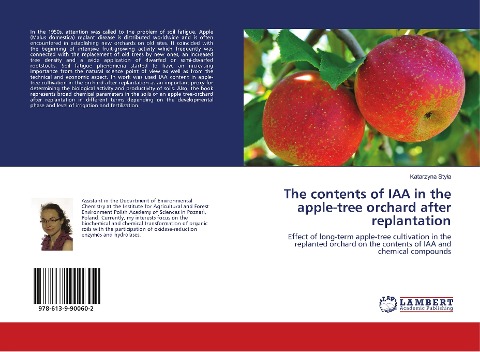 The contents of IAA in the apple-tree orchard after replantation: Effect of long-term apple-tree cultivation in the replanted orchard on the contents of IAA and chemical compounds