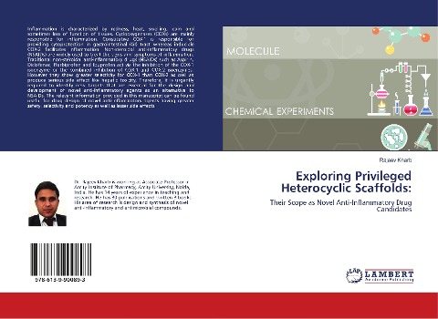 Exploring Privileged Heterocyclic Scaffolds:: Their Scope as Novel Anti-Inflammatory Drug Candidates