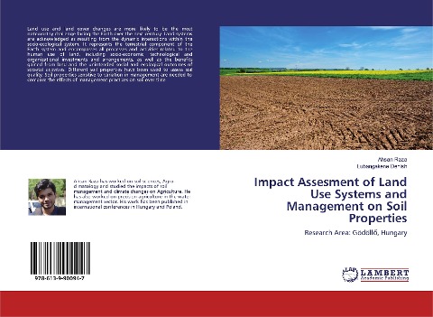 Impact Assesment of Land Use Systems and Management on Soil Properties: Research Area: Gödöll¿, Hungary