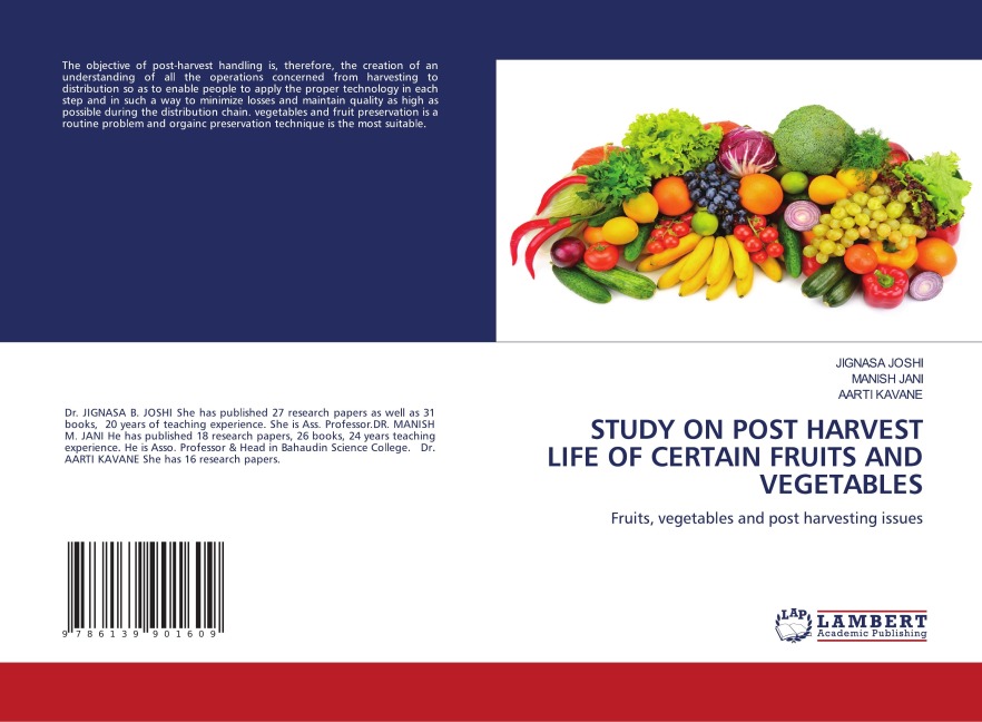 STUDY ON POST HARVEST LIFE OF CERTAIN FRUITS AND VEGETABLES: Fruits, vegetables and post harvesting issues