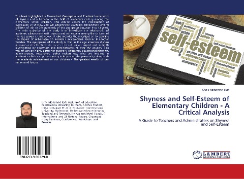 Shyness and Self-Esteem of Elementary Children - A Critical Analysis: A Guide to Teachers and Administrators on Shyness and Self-Esteem