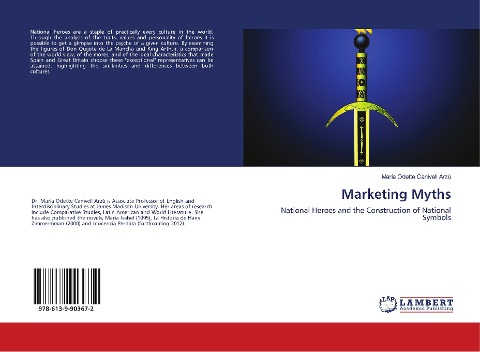 Marketing Myths: National Heroes and the Construction of National Symbols