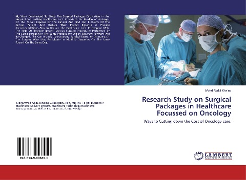 Research Study on Surgical Packages in Healthcare Focussed on Oncology: Ways to Cutting down the Cost of Oncology care.