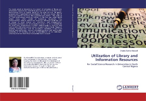 Utilization of Library and Information Resources: For Social Science Research in Universities in North Central Nigeria