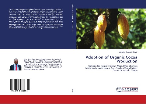 Adoption of Organic Cocoa Production: Options for Humid Tropical West African Forests based on Lessons from a Case Study of Smallholder Cocoa Farmers in Ghana