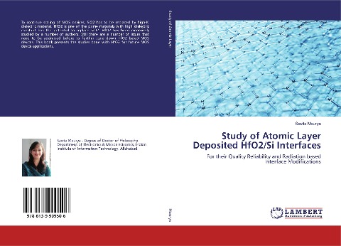 Study of Atomic Layer Deposited HfO2/Si Interfaces: For their Quality Reliability and Radiation based Interface Modifications