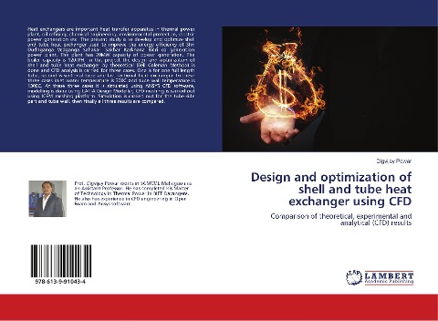 Design and optimization of shell and tube heat exchanger using CFD: Comparison of theoretical, experimental and analytical (CFD) results