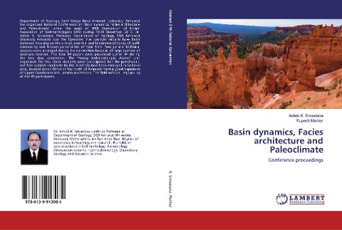 Basin dynamics, Facies architecture and Paleoclimate: Conference proceedings