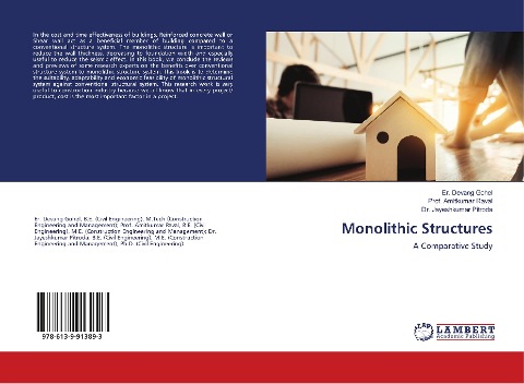 Monolithic Structures: A Comparative Study