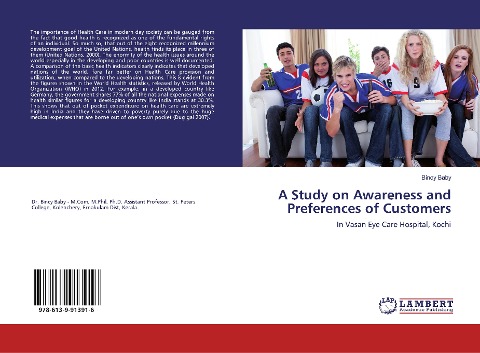 A Study on Awareness and Preferences of Customers: In Vasan Eye Care Hospital, Kochi