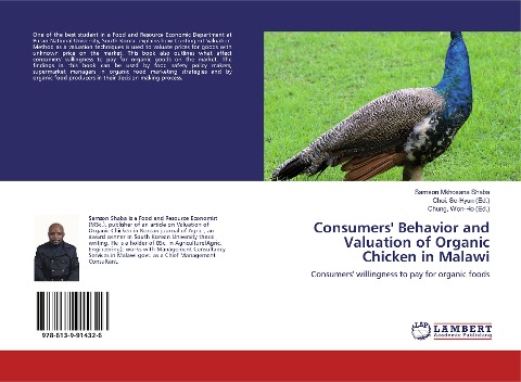 Consumers Behavior and Valuation of Organic Chicken in Malawi: Consumers willingness to pay for organic foods