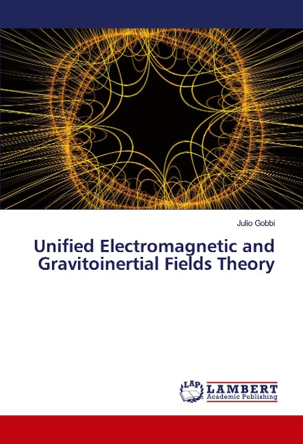 Unified Electromagnetic and Gravitoinertial Fields Theory