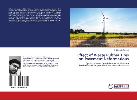 Effect of Waste Rubber Tires on Pavement Deformations: Optimization of Crumb Rubber for Moisture Sensitivity and Fatigue Life of Stone Mastic Asphalt