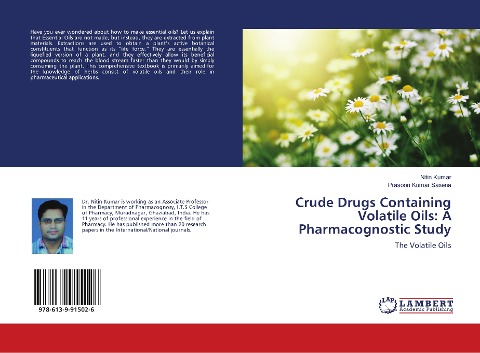 Crude Drugs Containing Volatile Oils: A Pharmacognostic Study: The Volatile Oils