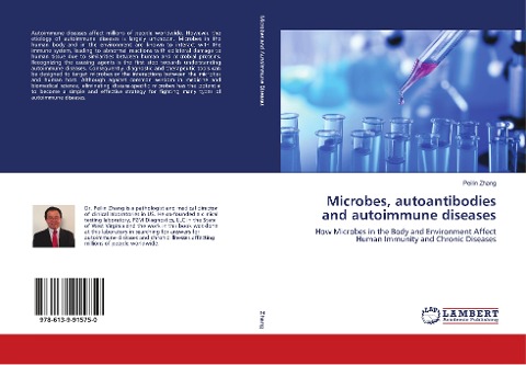 Microbes, autoantibodies and autoimmune diseases: How Microbes in the Body and Environment Affect Human Immunity and Chronic Diseases